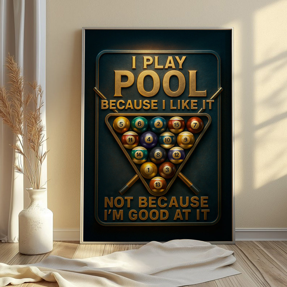 Billiards Canvas, Funny Billiards Poster, I Play Pool Because I Like It Wall Art