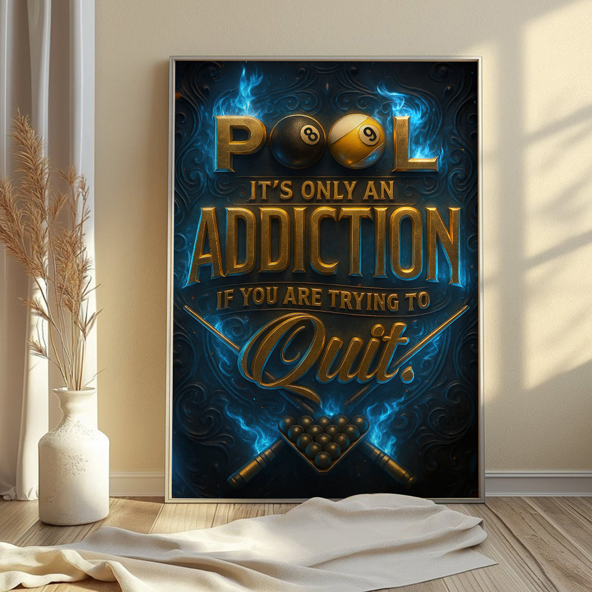 It's Only An Addiction If Your Are Trying To Quit Wall Art, Billiards Poster For Pool Player, Billiards Canvas Room Decor