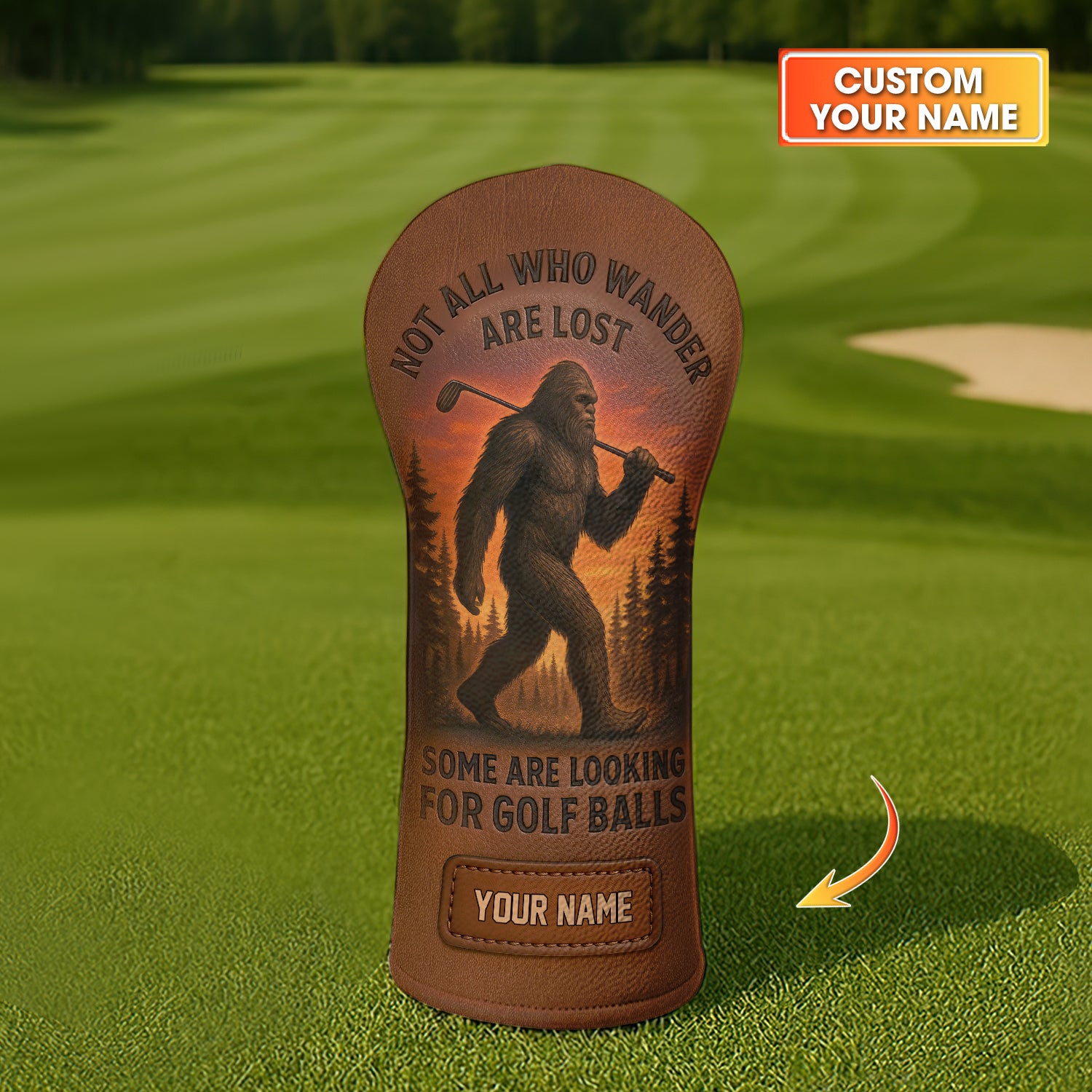 Bigfoot Golf Head Cover, Not All Who Wander Are Lost Custom Golf Head Covers, Best Gift For Golfers