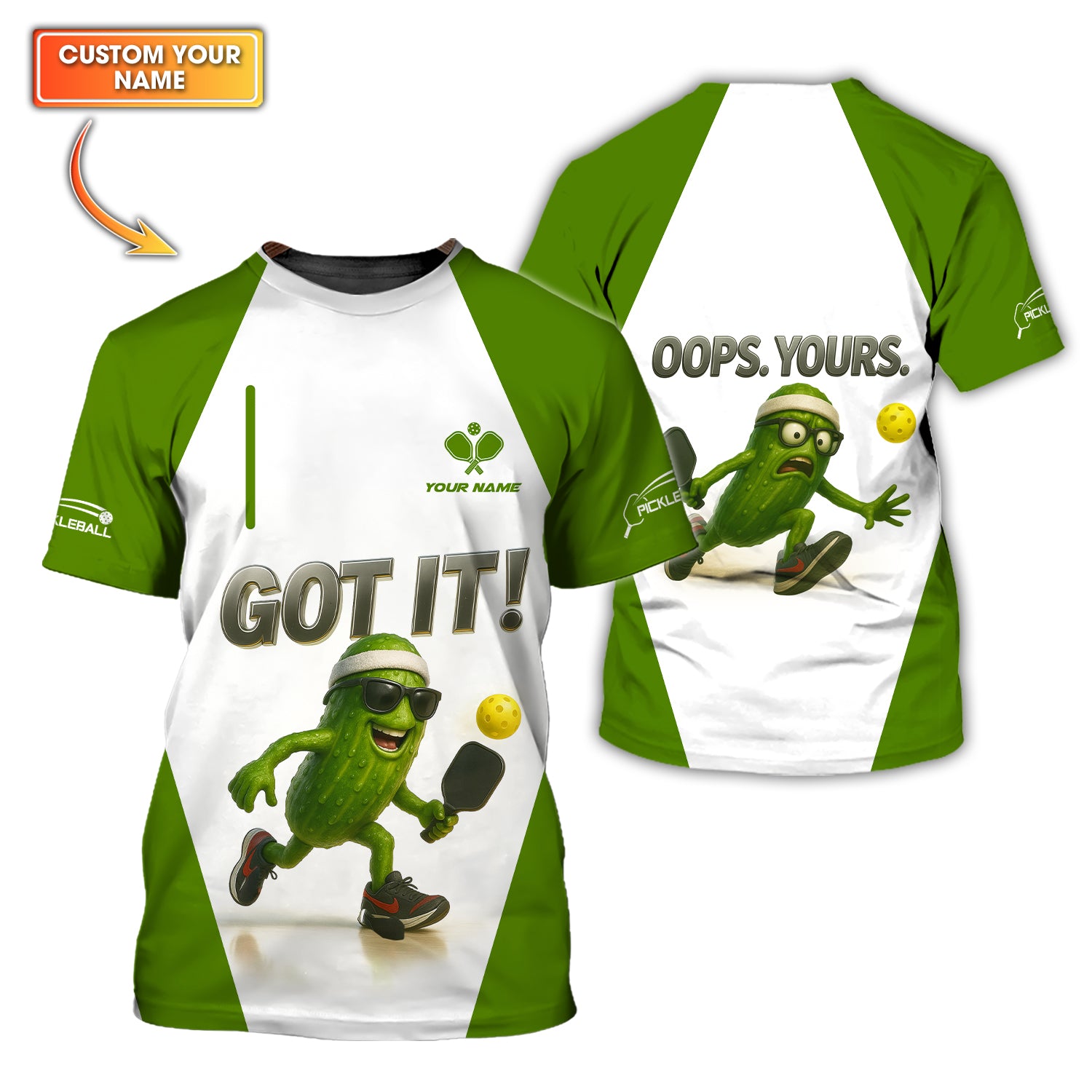 Funny Pickleball Shirt, Got It! Oops. Yours. Shirts, Custom Name Pickleball Tee For Players