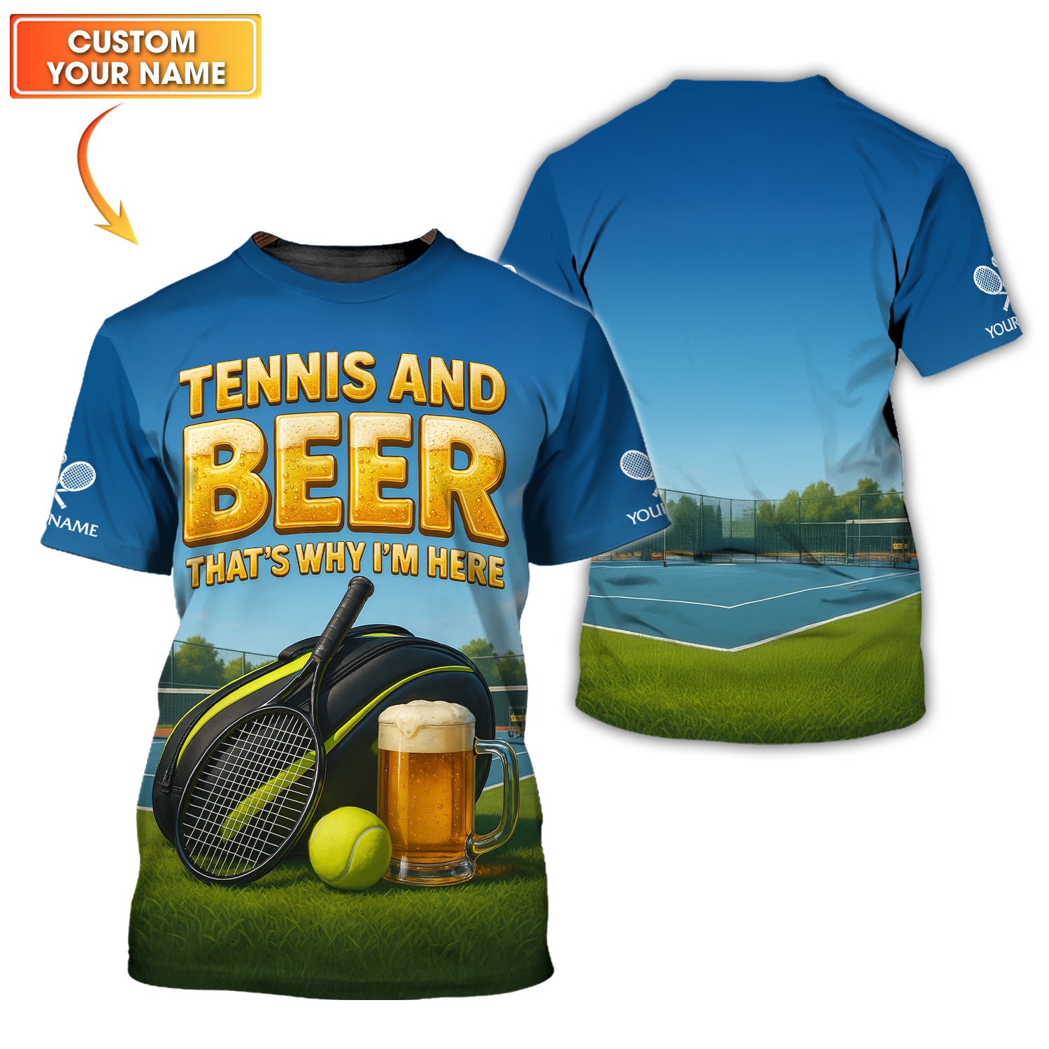 Custom Tennis Shirt | Tennis and Beer That’s Why I’m Here | Blue Court Design Tee