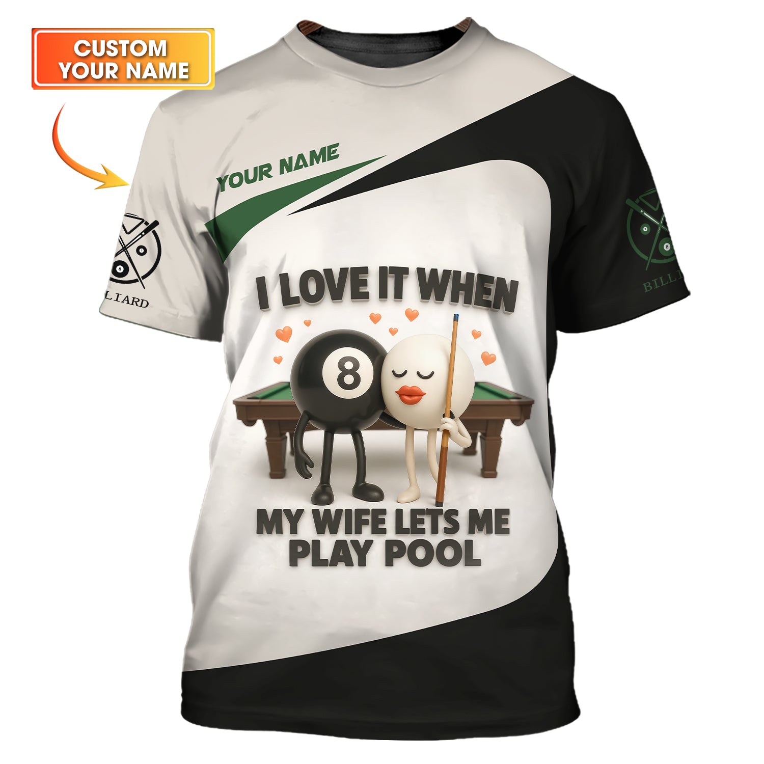 Custom Name Funny Billiard Shirt – I Love It When My Wife Lets Me Play Pool  – Black and White Personalized Tee
