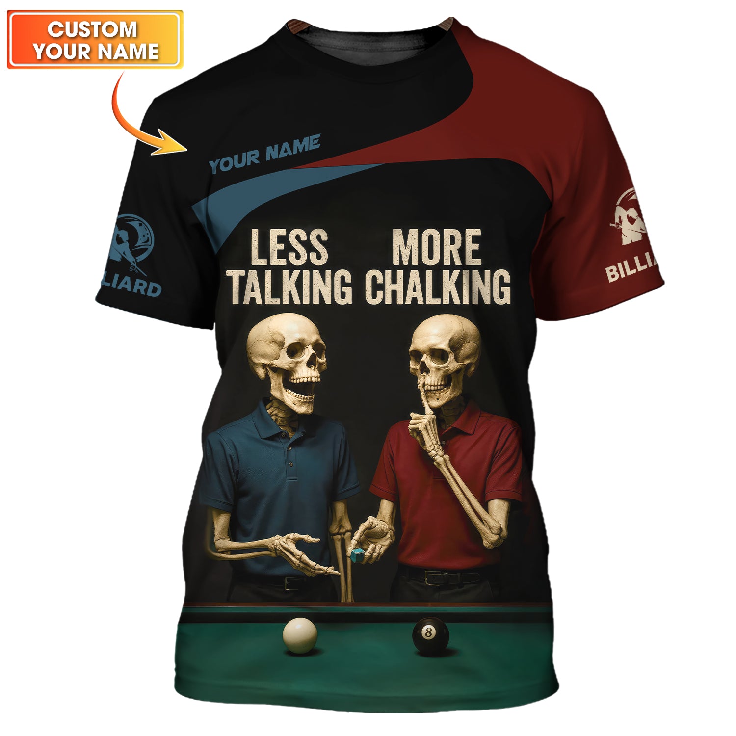 Custom Billiards T Shirt Skeleton Pool Players Tee, Less Talking More Chalking