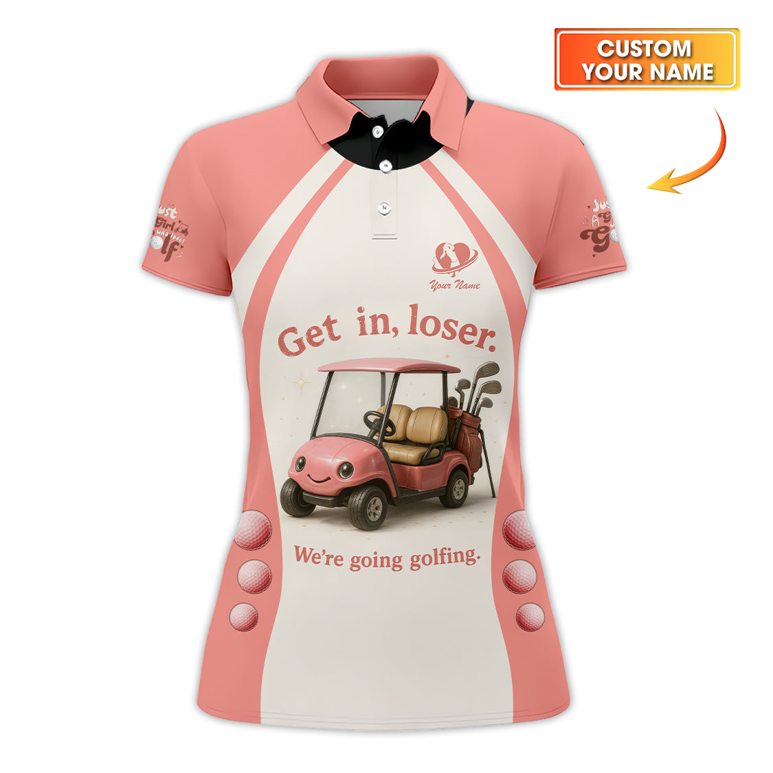 Get In Loser We’re Going Golfing Ladies Golf Shirt, Funny Golf Shirt, Custom Name Golf Polos