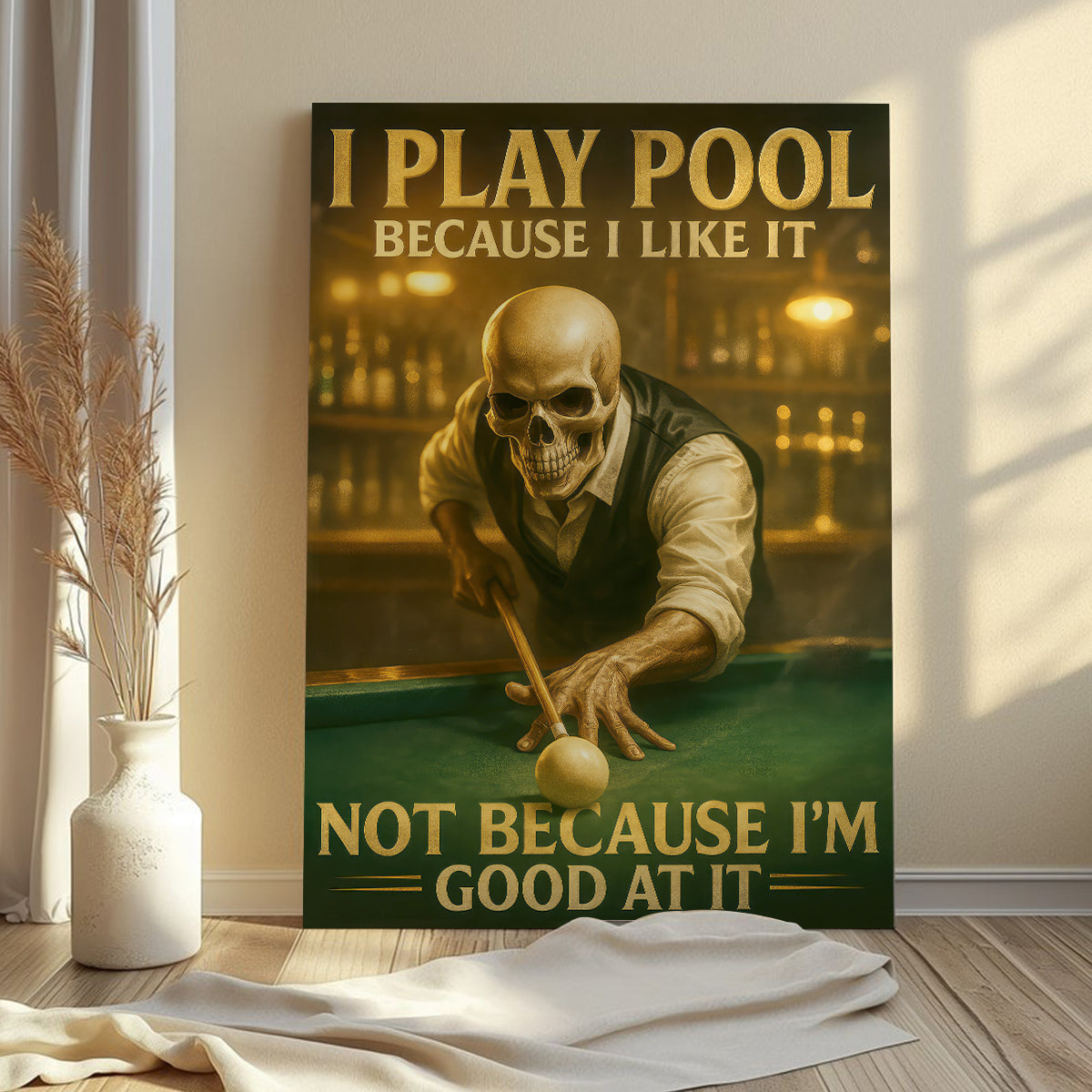 Billiards Poster, I Play Pool Because I Like It Wall Art, Billiards Canvas For Pool Player