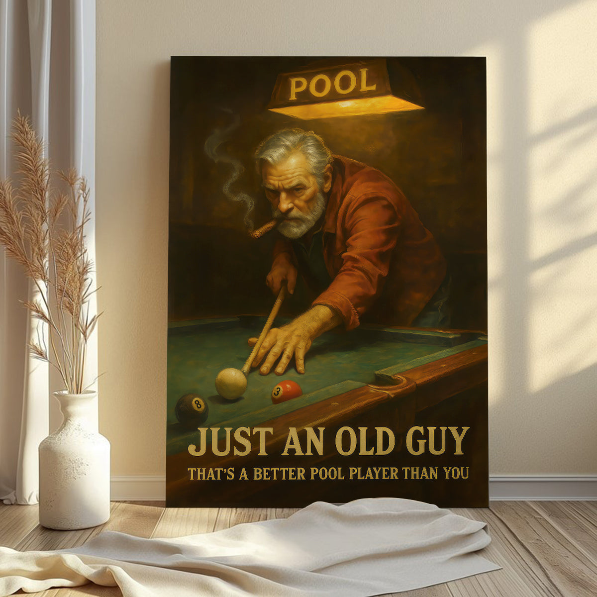 Just An Old Guy That's a Better Pool Player Than You Poster, Billiards Poster For Pool Player, Billiards Canvas Room Decor