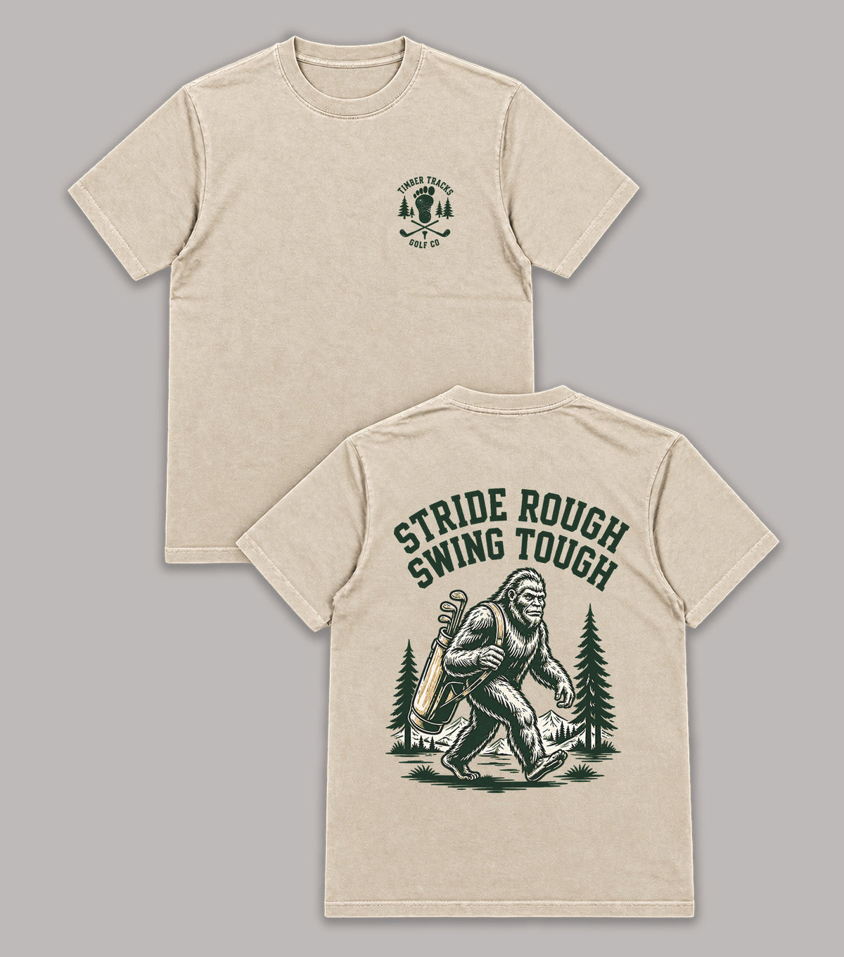 Stride Rough Swing Tough Bigfoot Golf T-Shirt