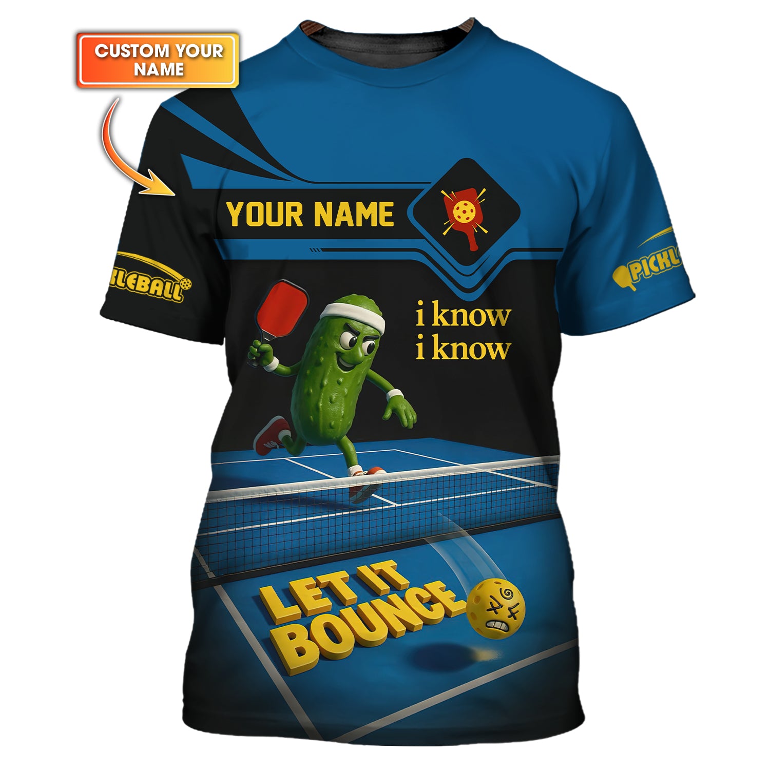Custom Name Funny Pickleball Shirt, “I Know I Know, Let It Bounce” Shirts, Pickleball Gift for Men