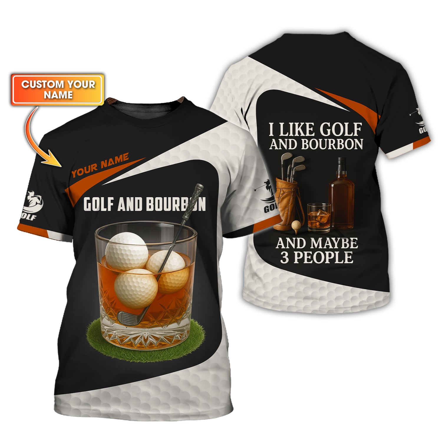 Golf and Bourbon Shirt – I Like Golf and Maybe 3 People – Custom Name Funny Tee