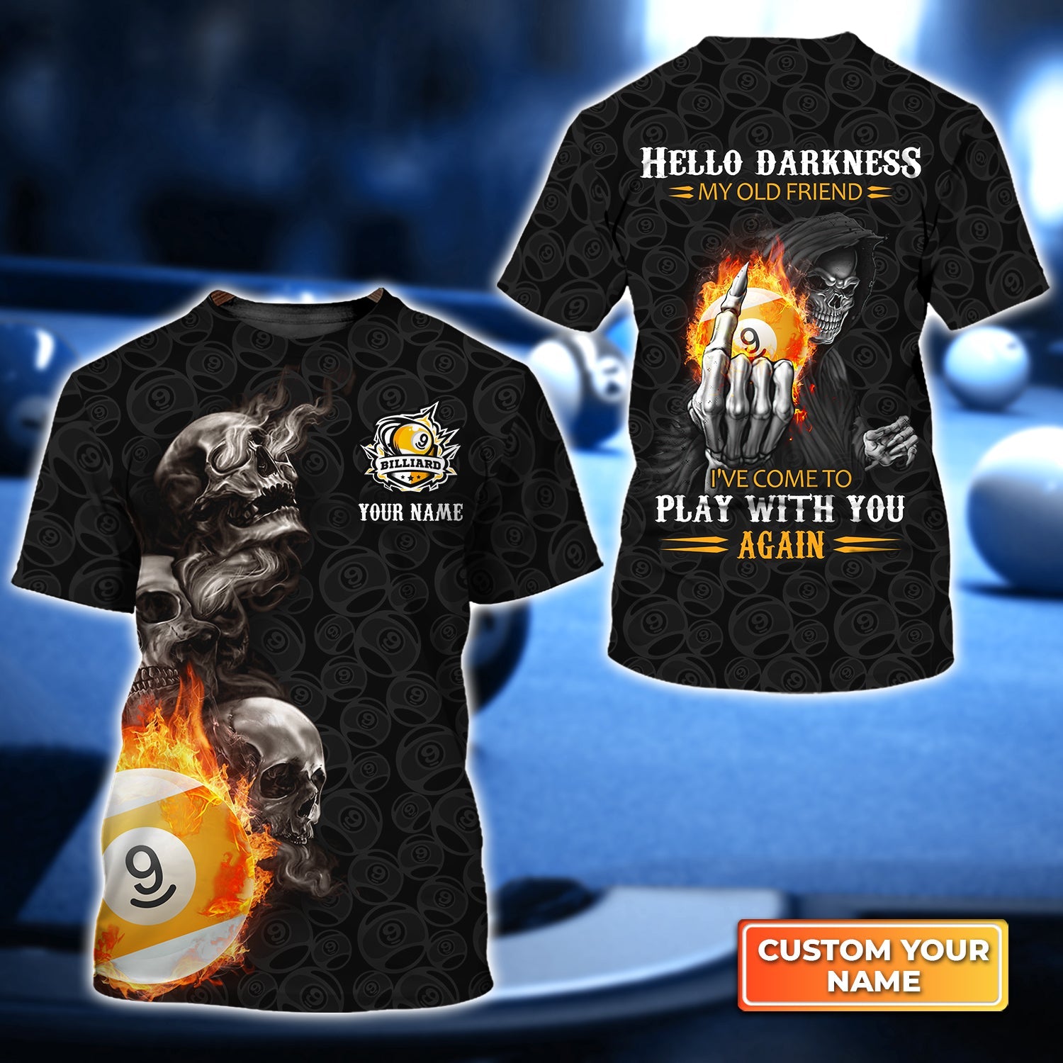 Skull Reaper Billiard Pool 9 Ball Hello Darkness My Old Friend Personalized Name 3D Tshirt Gift Billiard Players