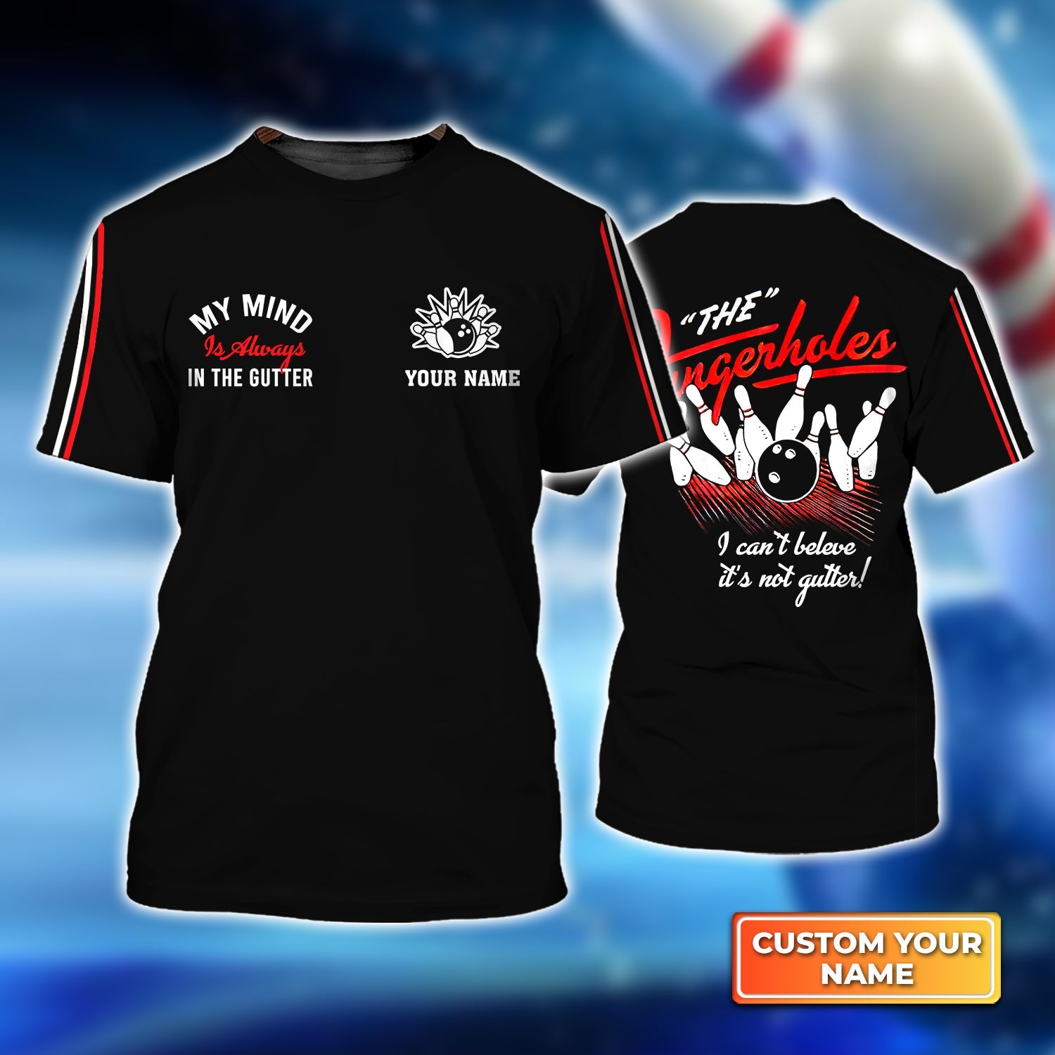 Bowling My Mind Is Always In The Gutter Personalized Name 3D Tshirt