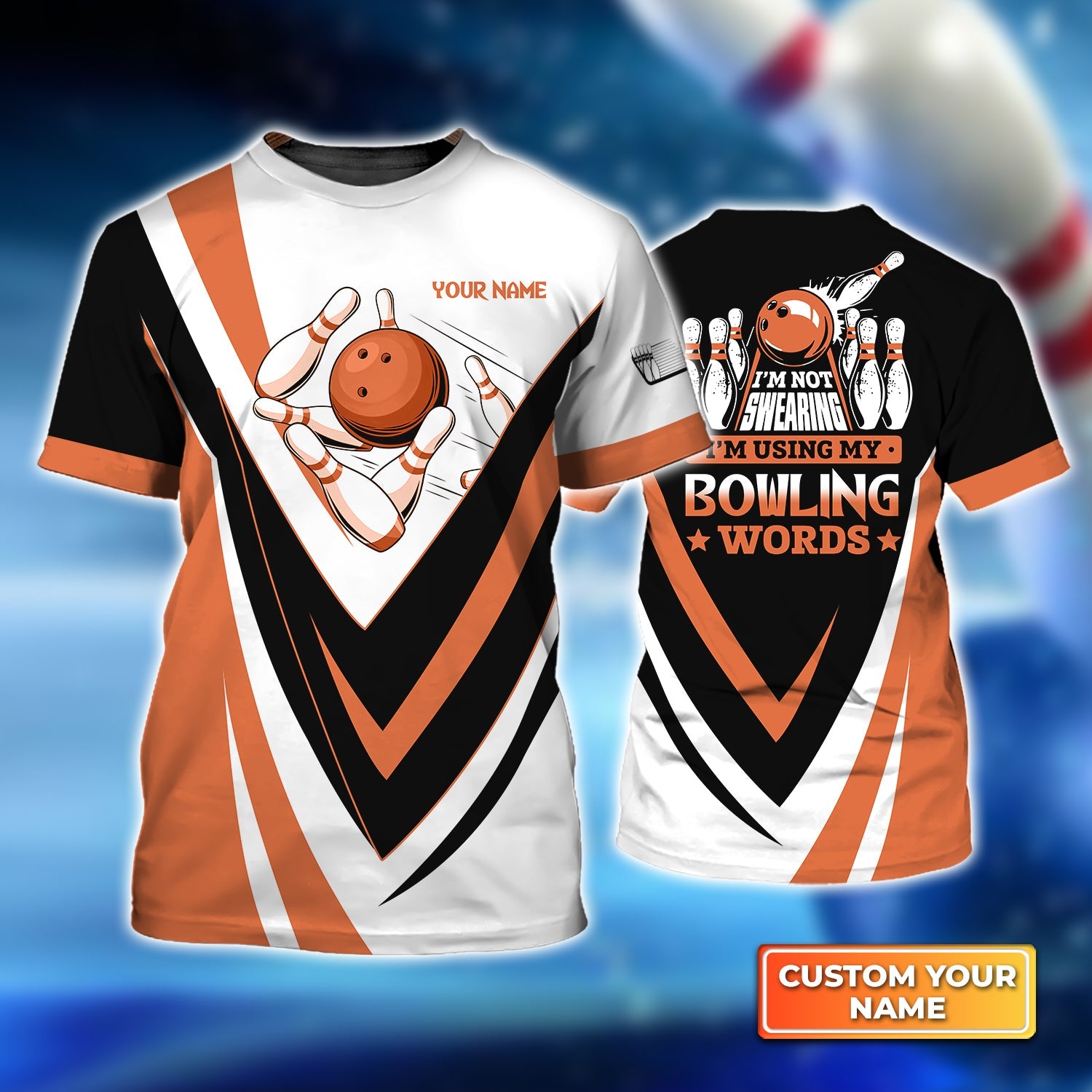 I'm Not Swearing I'm Using My Bowling Words Personalized Name 3D Tshirt