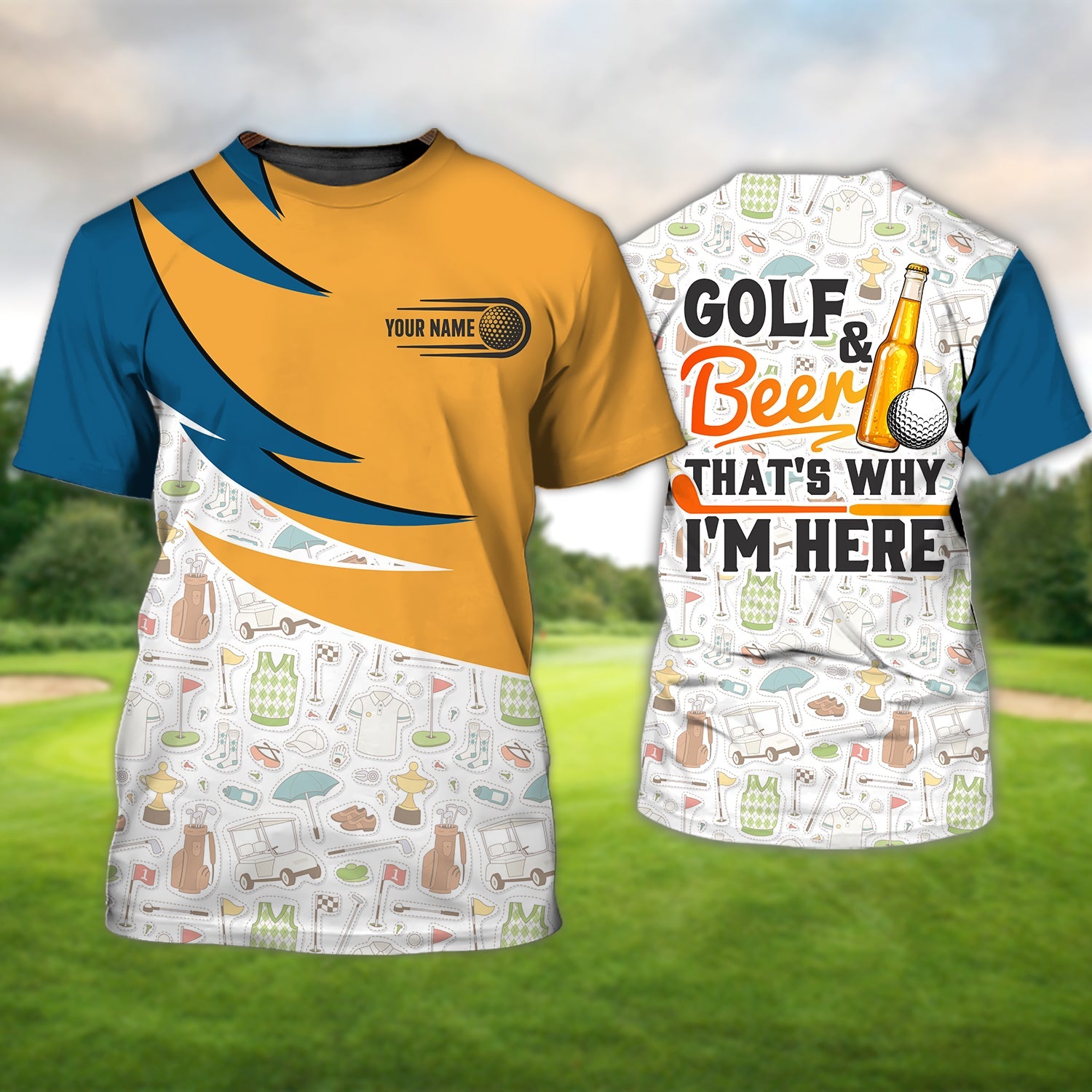 Golf And Beer Thatβs Why Iβm Here, Personalized Name 3D Tshirt Gift For Golfer