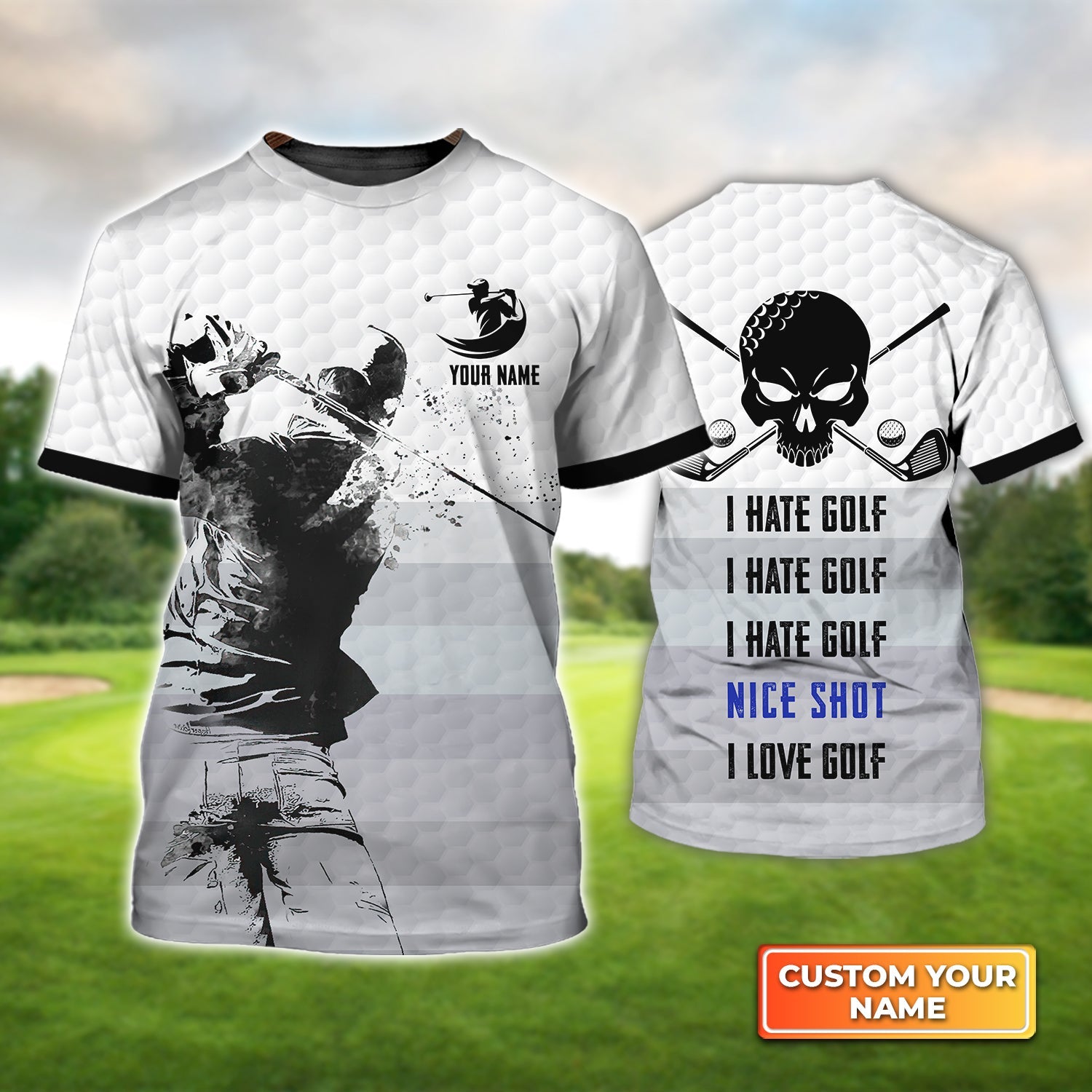 Golf Swing I Hate Golf, Nice Shot, Personalized Name 3D Tshirt
