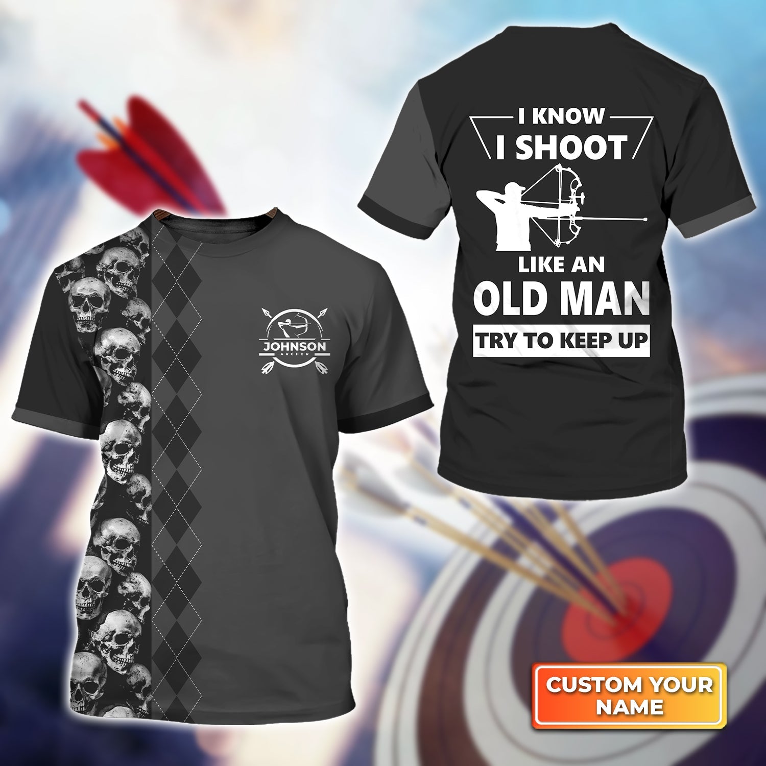 Archery I Know I Shoot Like An Old Man Personalized Name 3D Tshirt Gift For Archer