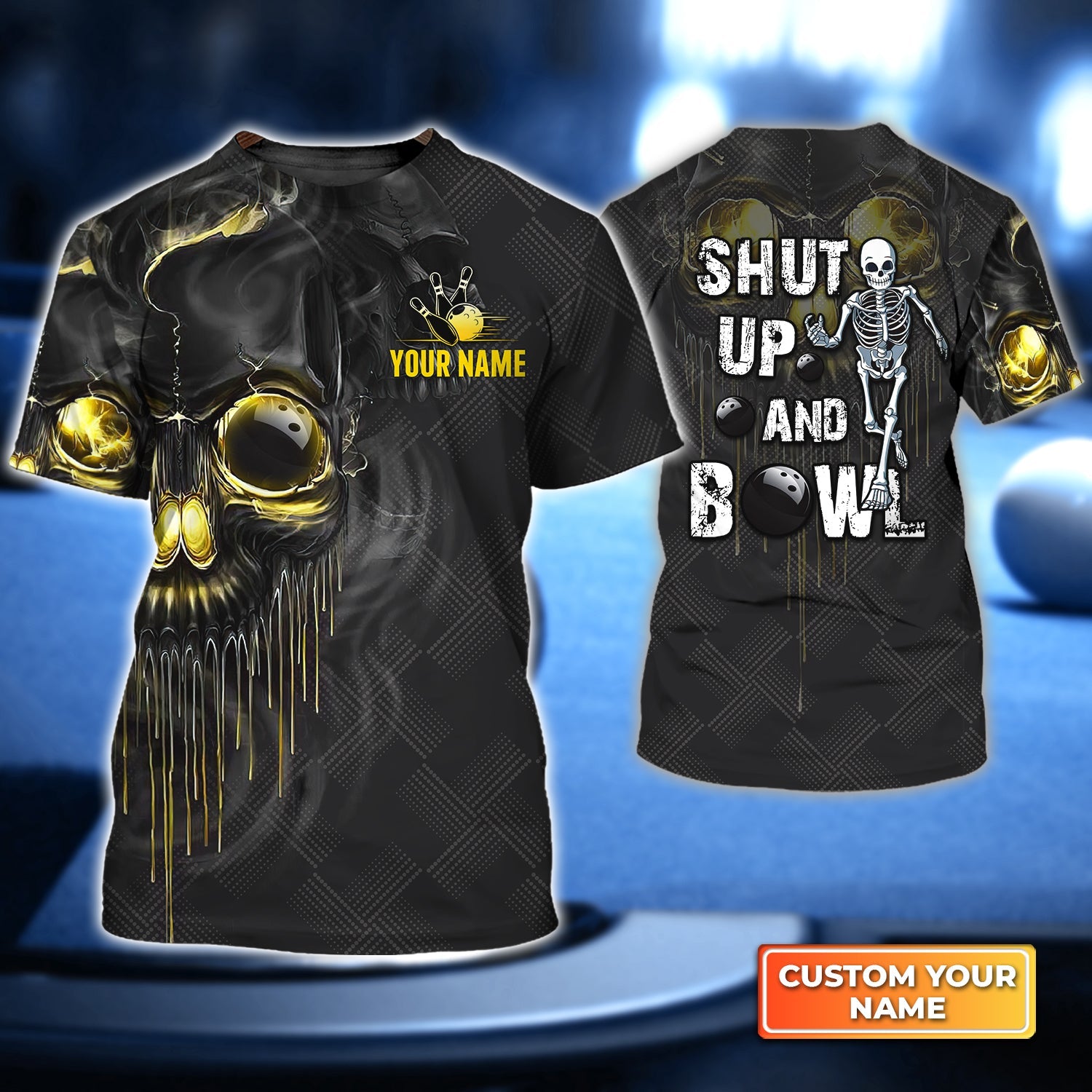 Shut Up And Bowl Golden Skull Personalized Name 3D Tshirt Gift For Bowler