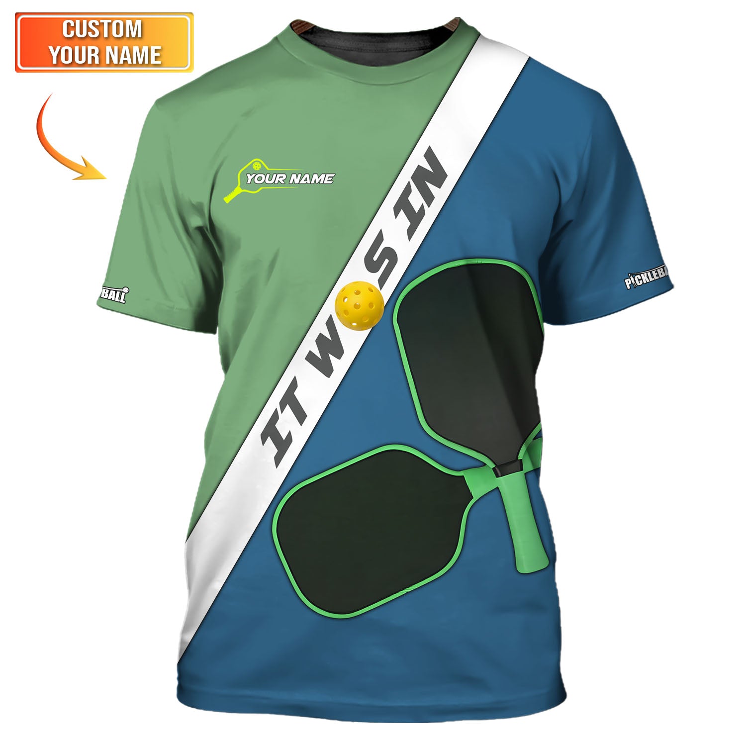 Custom Name Pickleball Shirt, “IT WAS IN” Funny Pickleball Shirts For Men's, Gift For Pickleball Players