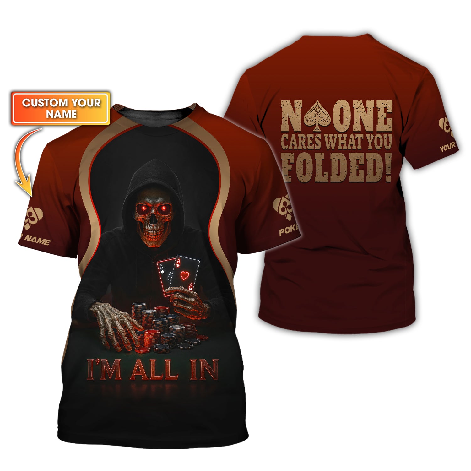 Custom Poker Shirt I'm All In Red Skull Design No One Cares What You Folded Poker Games T Shirts