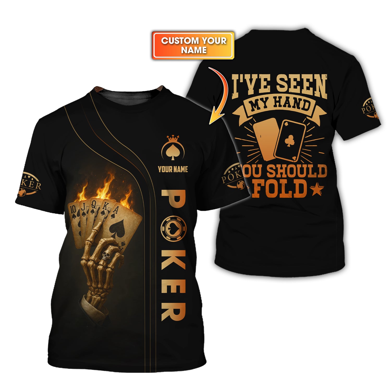 Custom Poker Shirt Skeleton Hand Design for Poker Team Player, I've Seen My Hand You Should Fold