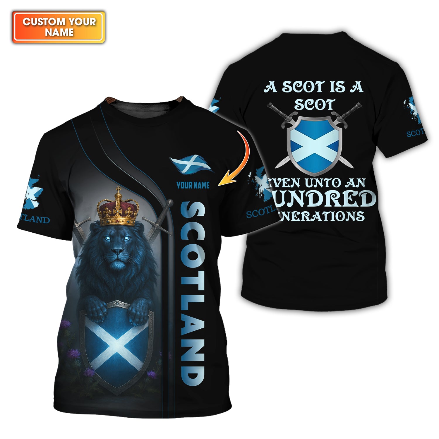 Personalized Scotland Shirt, Scotland Lion Custom T-Shirt, A Scot Is A Scot Even Unto An Hundred Generations Shirt,