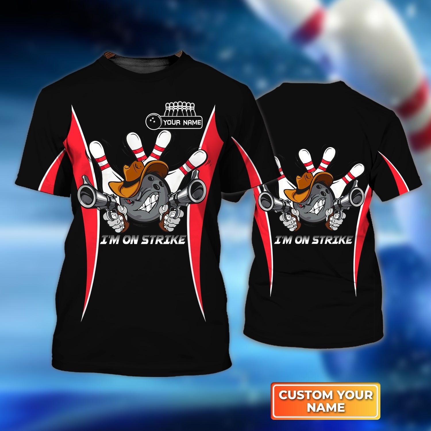 Bowling I'm On Strike Black Ver Personalized Name 3D Tshirt