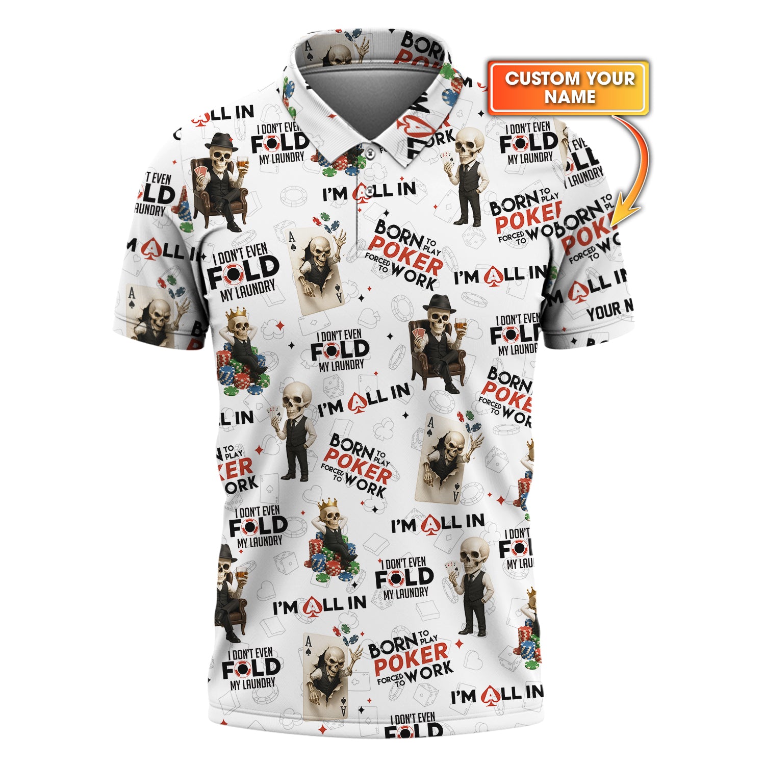 Skeleton Born To Play Poker Polo Shirt Custom Name, ACE Poker All In Tee - Gift for Him