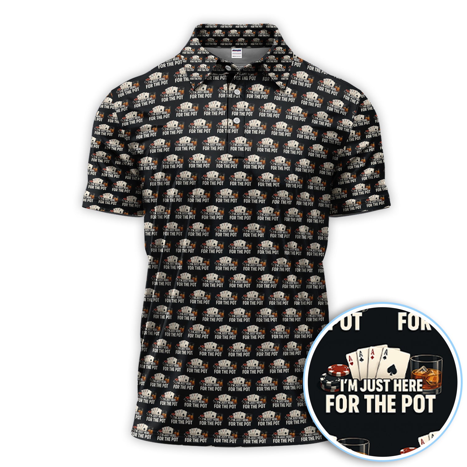 Men’s Poker Polos, I’m Just Here For The Pot Shirt, Funny Poker Shirt For Gambling